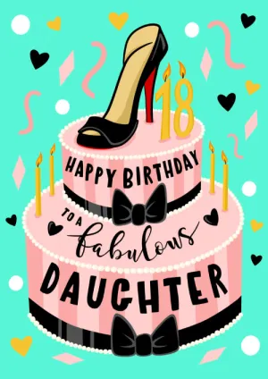 18th Daughter Birthday Card Personalisation - Big Cake & High Heels