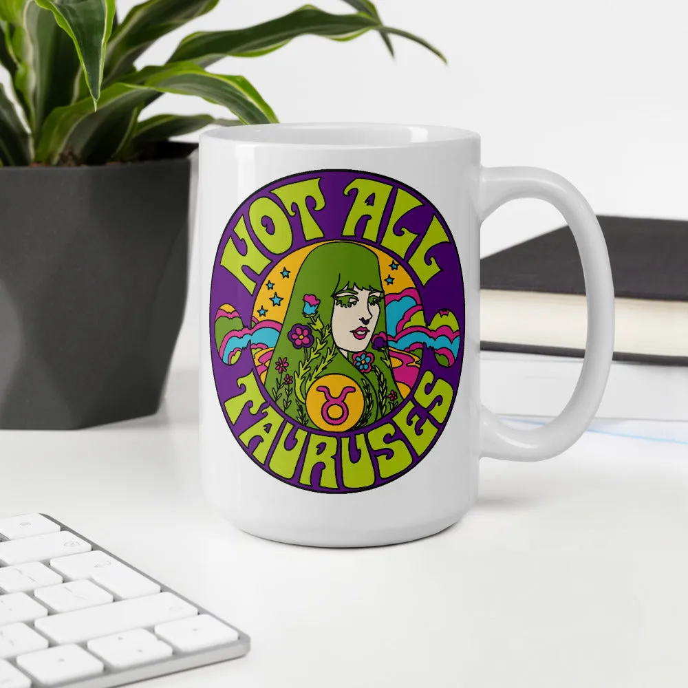 Not All Tauruses Mug