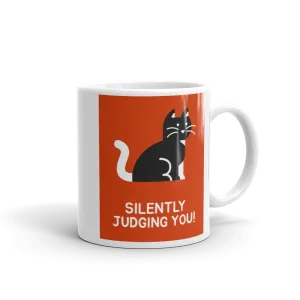 SILENTLY JUDGING YOU Mug
