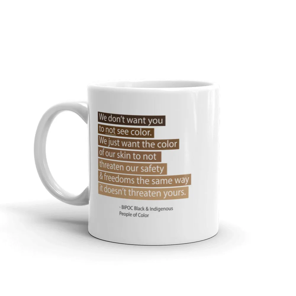 To Not See Color Mug 11oz