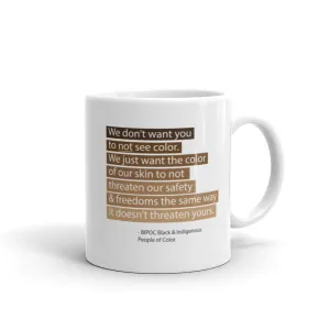 To Not See Color Mug 11oz