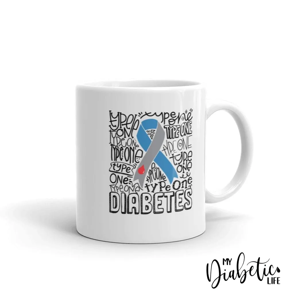 Type 1 Typography - Diabetes Awareness Coffee Mug