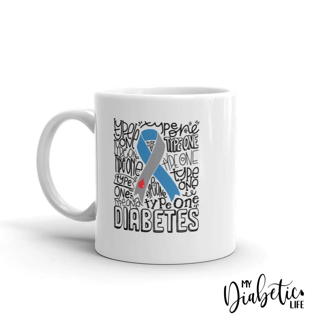 Type 1 Typography - Diabetes Awareness Coffee Mug